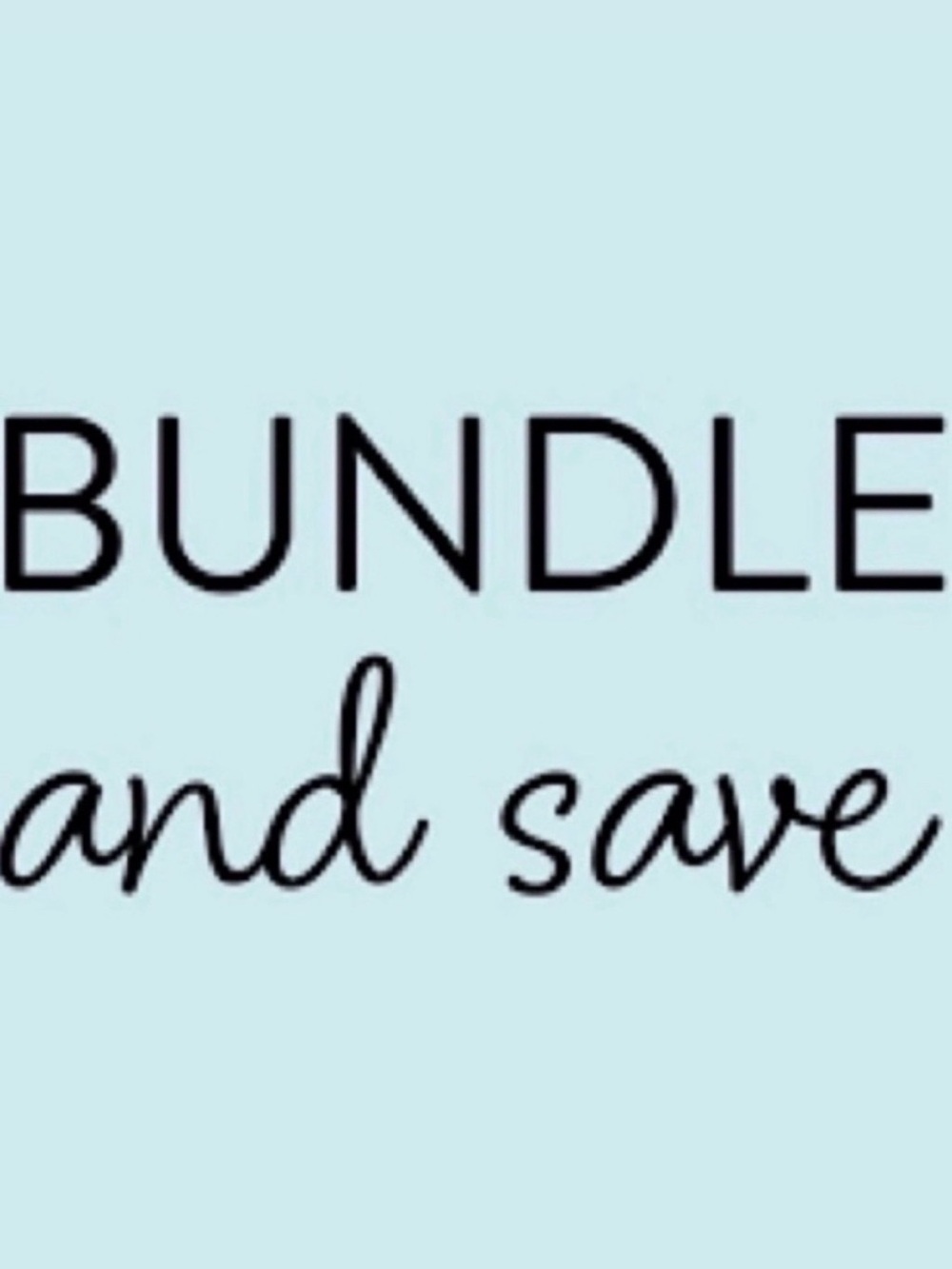 Bundle & Save
